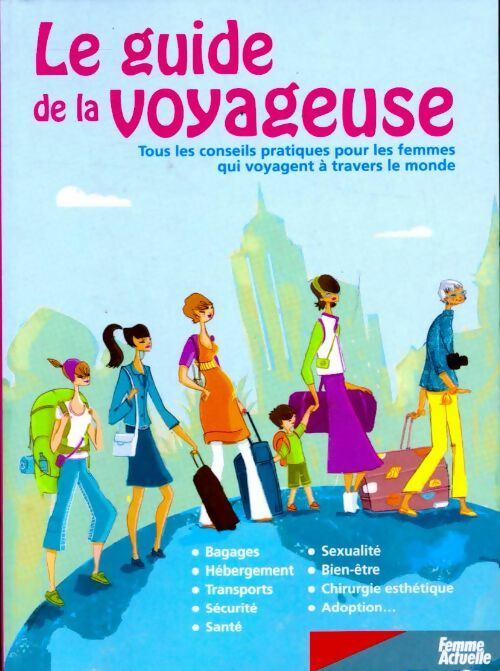 Le guide de la voyageuse - Nadège Demanée - Livre
