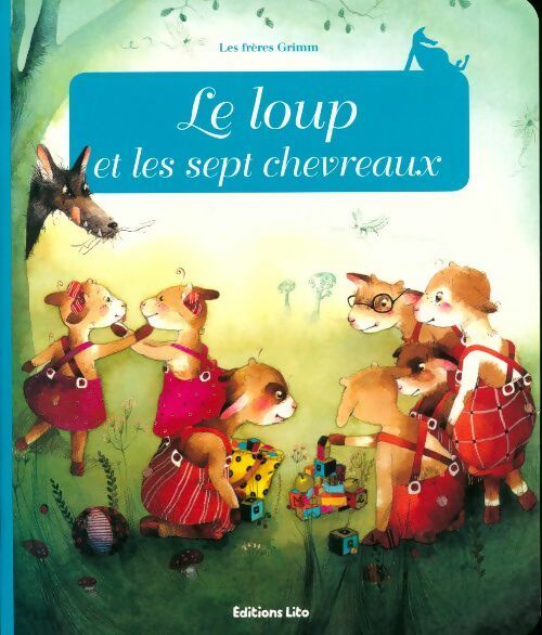 Le loup et les sept chevreaux - Anne Royer - Livre