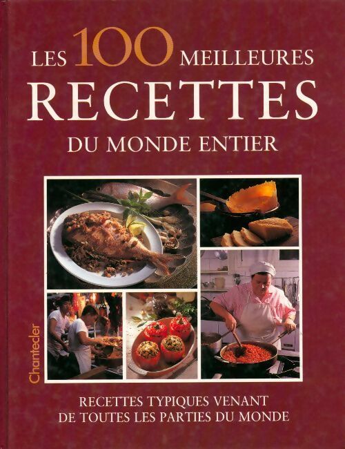 Les 100 meilleures recettes du monde entier - Christian Teubner - Livre