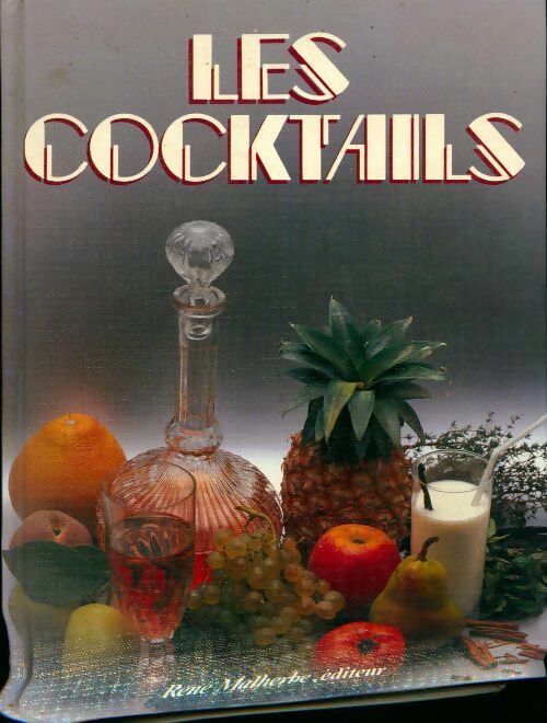 Les cocktails - Inconnu - Livre