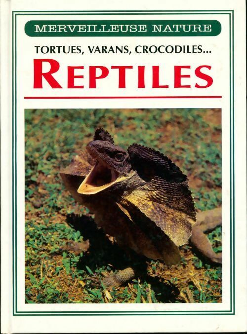 Reptiles. Tortues, varan, crocodiles... - Anna Carassiti - Livre