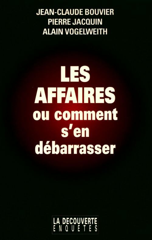 Les affaires ou comment s'en débarrasser - Collectif - Livre