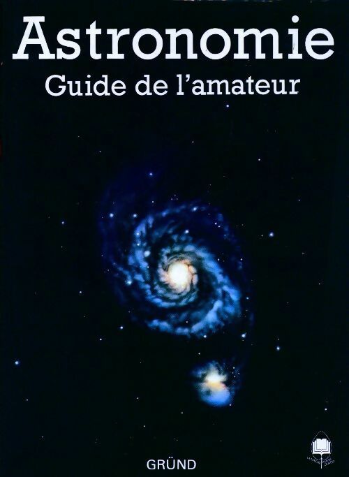 Astronomie. Guide de l'amateur - Antonin Rükl - Livre