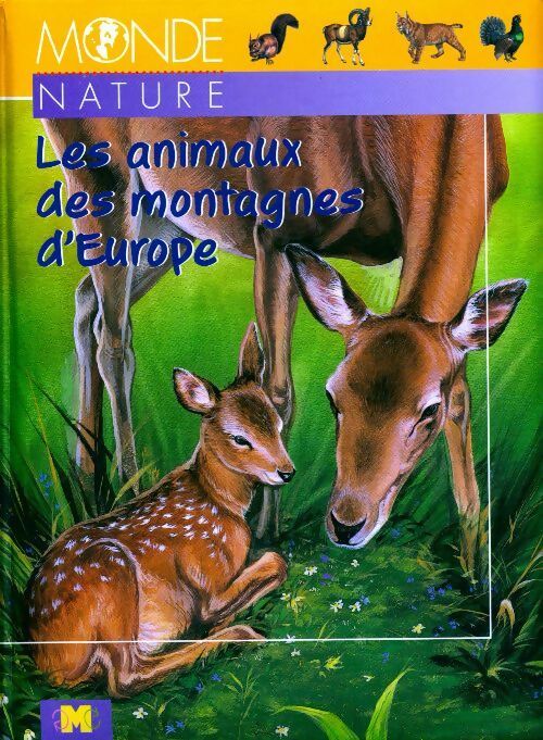 Les animaux des montagnes d'Europe - Arturo Arzuffi - Livre