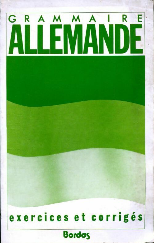 Grammaire allemande. Exercices et corrigés - Francine Saucier - Livre