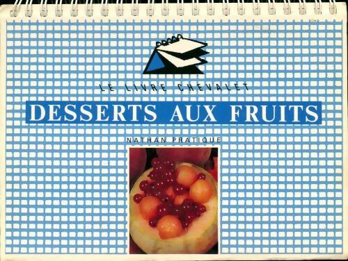 Desserts aux fruits - Collectif - Livre