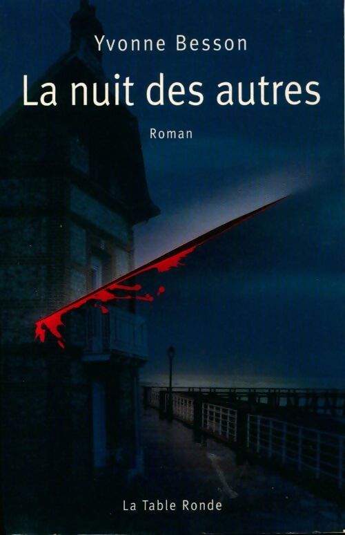 La nuit des autres - Yvonne Besson - Livre