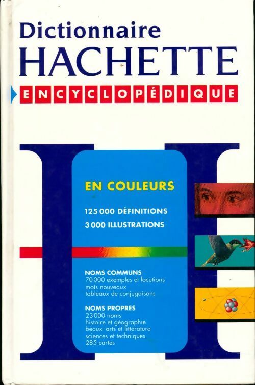Dictionnaire Hachette encyclopedique avec atlas. 1998 - Collectif - Livre