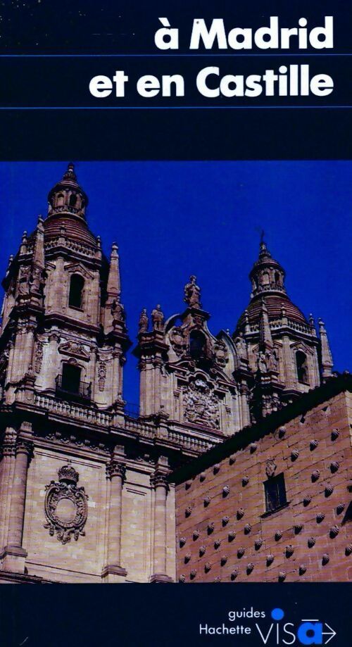 À Madrid et en Castille - Philippe Pourtoy - Livre