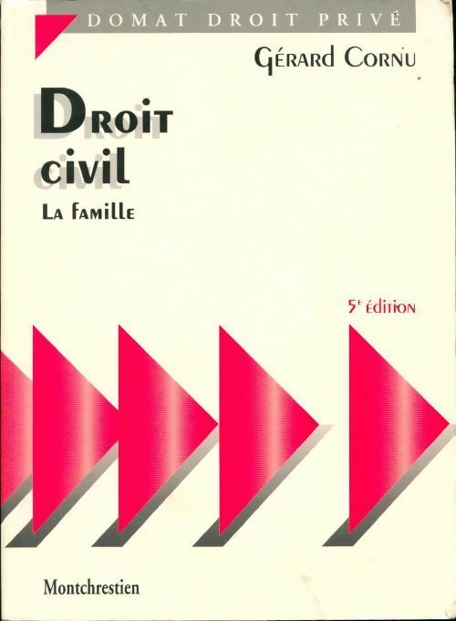 Droit civil. La famille - Gérard Cornu - Livre