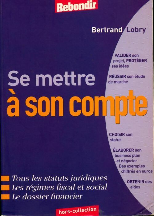 Se mettre à son compte - Bertrand Lobry - Livre