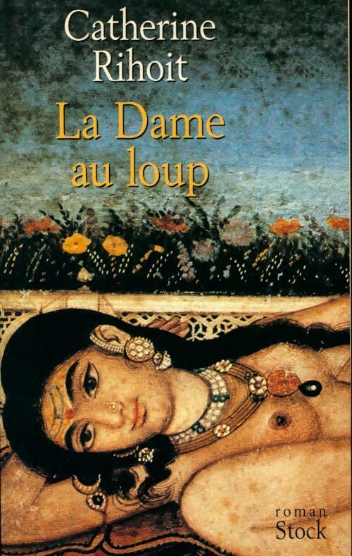 La dame au loup - Catherine Rihoit - Livre