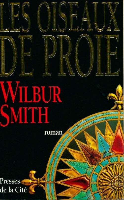Les oiseaux de proie - Wilbur A. Smith - Livre