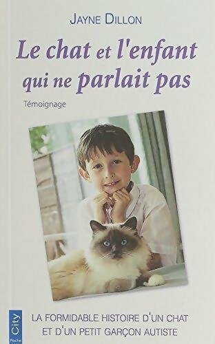 Le chat et l'enfant qui ne parlait pas - Jayne Dillon - Livre