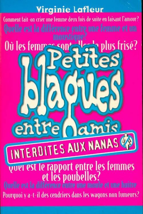 Petites blagues entre amis. Interdites aux nanas - Virginie Lafleur - Livre