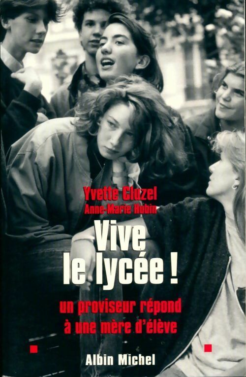 Vive le lycée ! un proviseur répond à une mère d'élève - Yvette Cluzel - Livre