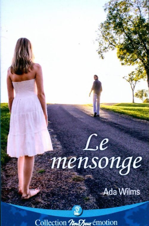 Le mensonge - Ada Wilms - Livre