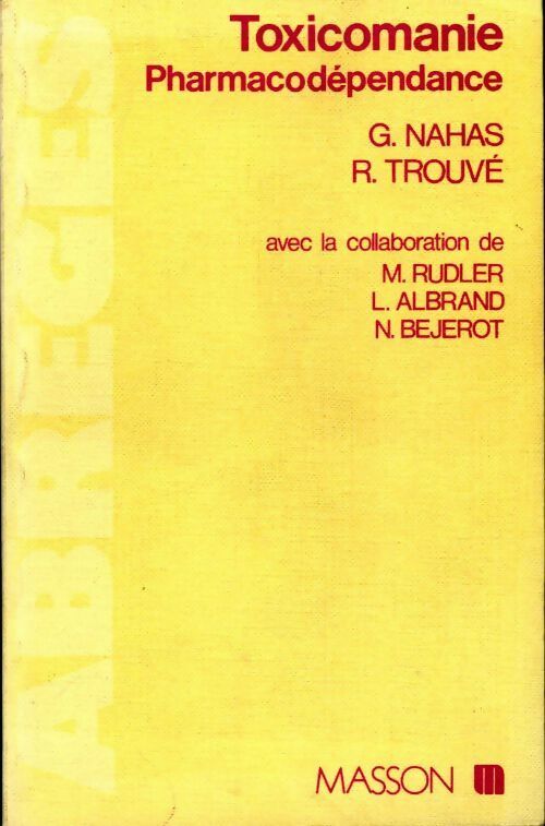 Toxicomanie. Pharmacodépendance - Collectif - Livre