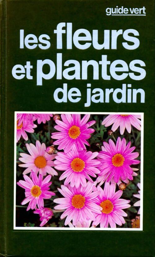 Les fleurs et plantes du jardin - Guido Moggi, Luciano Giugnolini - Livre
