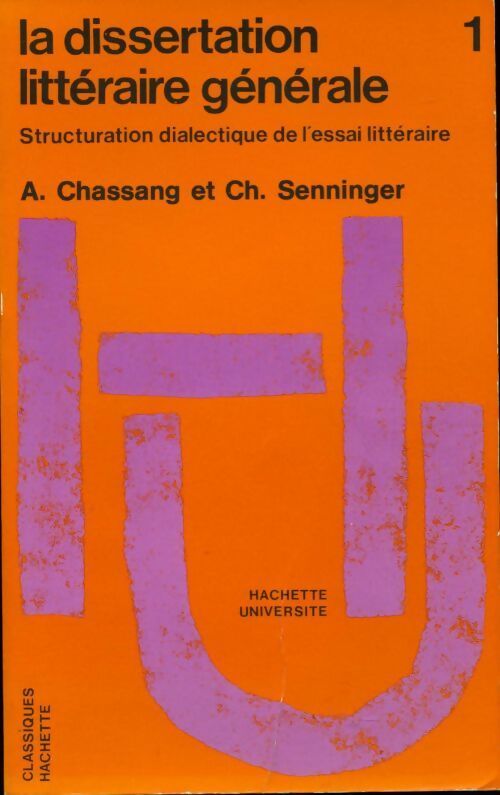 La dissertation la littérale générale Tome I - Arsène Chassang - Livre