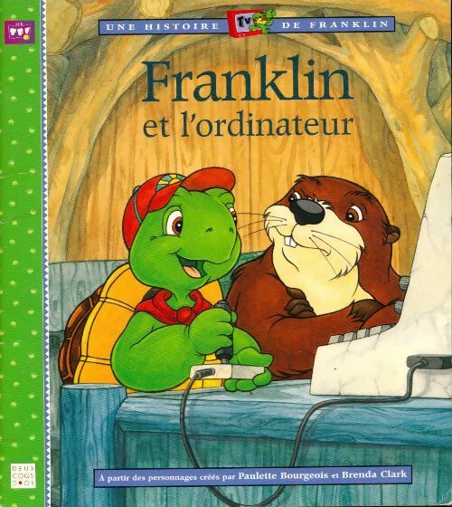 Franklin et l'ordinateur - Paulette Bourgeois - Livre