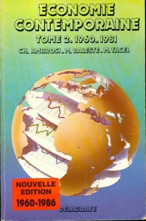Economie contemporaine Tome II. 1960 - 1981 - Max Tacel - Livre