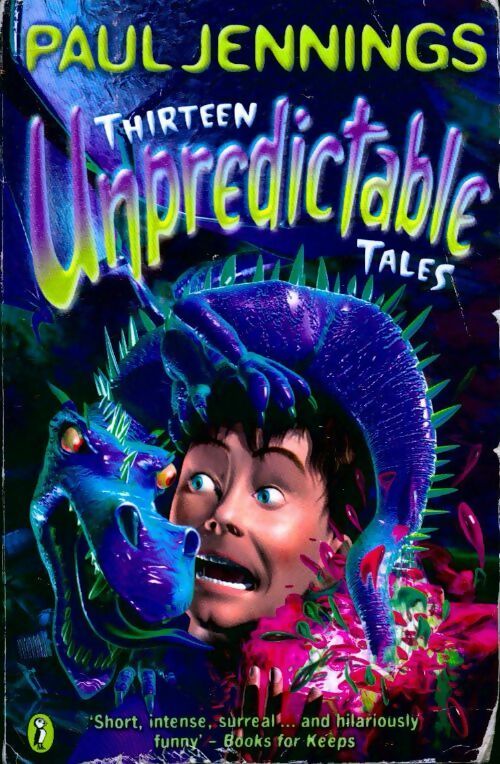 Thirteen unpredictable tales - Paul Jennings - Livre
