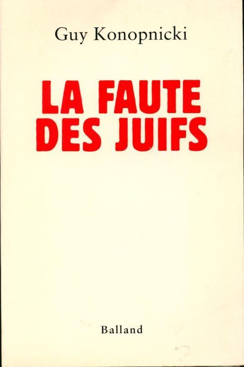 La faute des Juifs - Guy Konopnicki - Livre