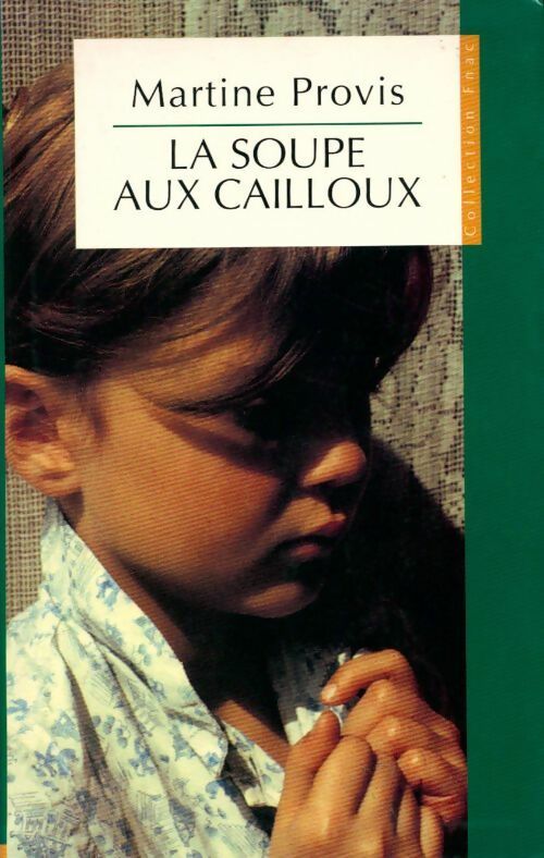 La soupe aux cailloux - Martine Provis - Livre