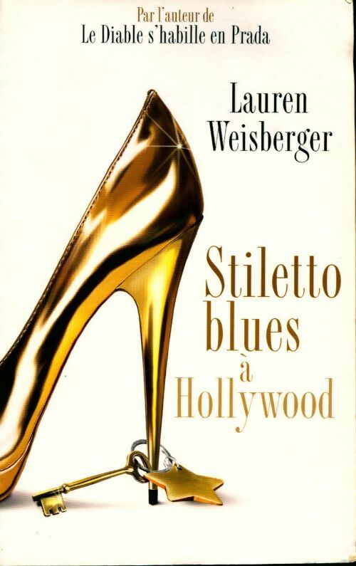 Stiletto Blues à Hollywood - Laura Weisberger - Livre