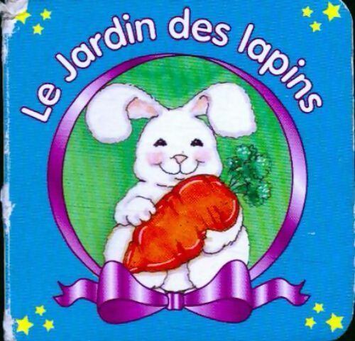 Le jardin des lapins - Inconnu - Livre