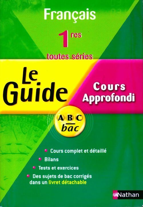 Français 1ères toutes séries. Cours approfondi - Nicole Court - Livre