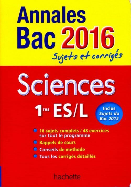 Sciences 1ères ES, L Sujets et corrigés 2016 - Jérôme Barbessou - Livre