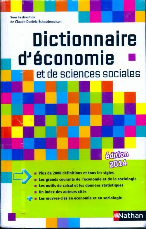Dictionnaire d'économie et de sciences sociales 2014 - Claude-Danièle Echaudemaison - Livre