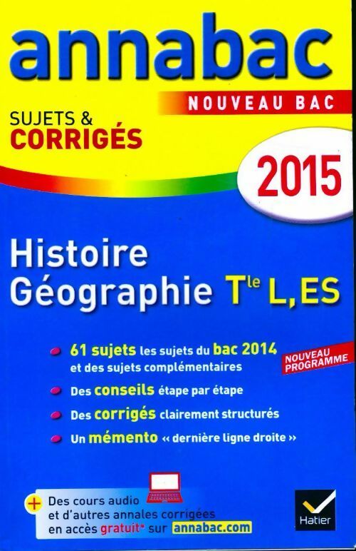 Histoire-géographie Terminales L, ES. Sujets et corrigés 2015 - Christophe Clavel - Livre