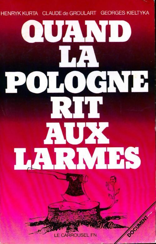 Quand la Pologne rit aux larmes - Henryk Kurta - Livre