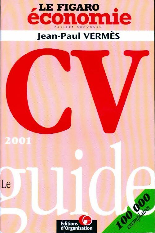 Guide du CV 2001 - Jean-Paul Vermes - Livre