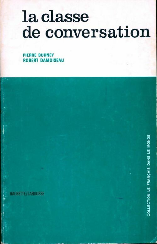 La classe de conversation - Robert Damoiseau - Livre