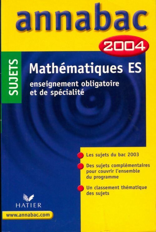 Mathématiques ES. Sujets. 2004 - Collectif - Livre