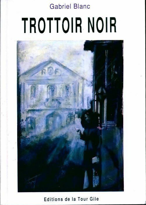 Trottoir noir - Gabriel Blanc - Livre