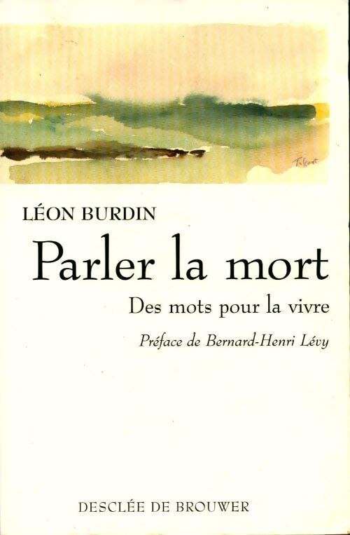 Parler la mort - Léon Burdin - Livre