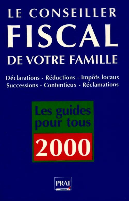 Le conseiller fiscal de votre famille 2000 - J.-M. Alcaraz - Livre