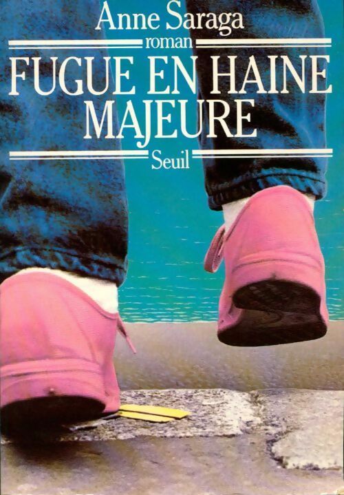 Fugue en haine majeure - Anne Saraga - Livre