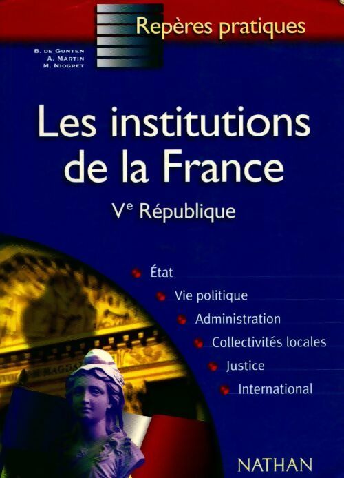 Les institutions de la France - B. De Gunten - Livre