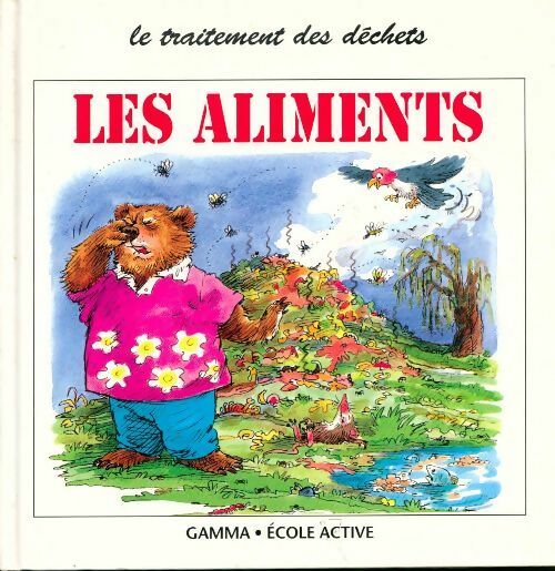 Les aliments. Le traitement des déchets - Veronica Bonar - Livre