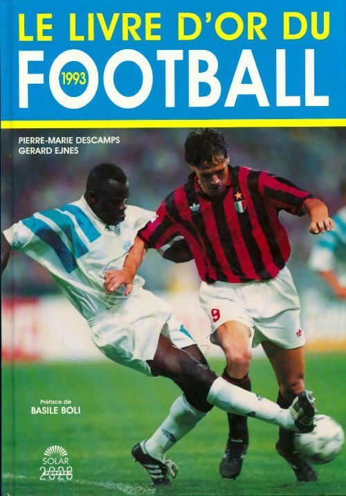 Le livre d'or du football 1993 - Pierre-Marie Descamps - Livre