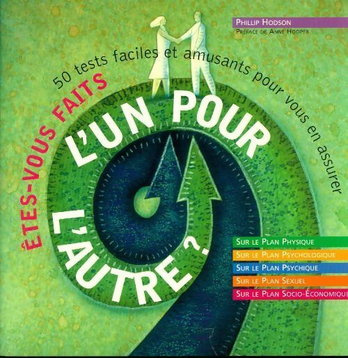 Etes-vous faits l'un pour l'autre ? - Phillip Hodson - Livre