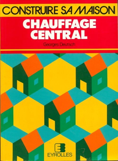 Chauffage central - Georges Deutsch - Livre