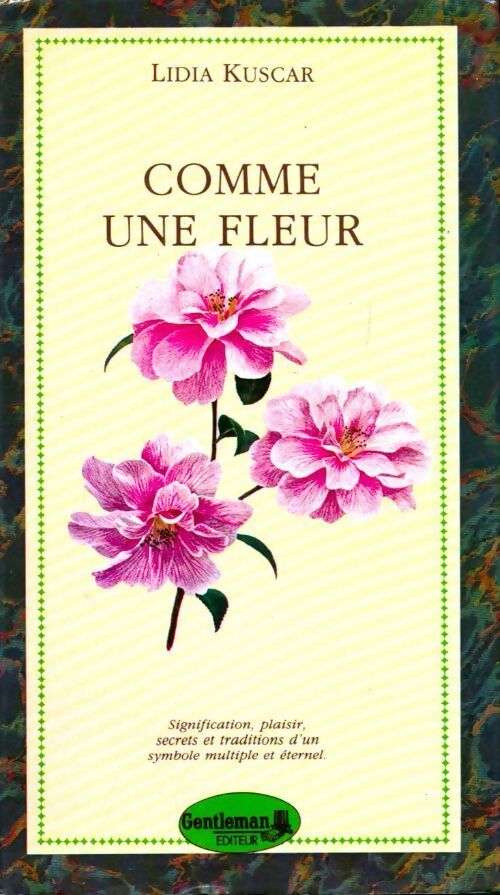Comme une fleur - Lidia Kuscar - Livre