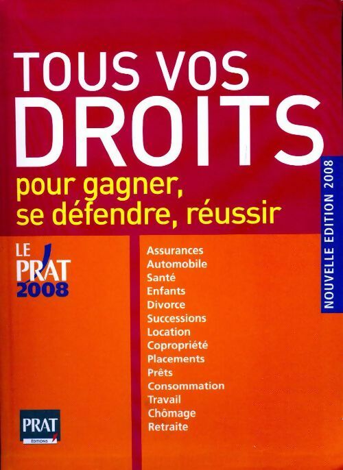 Tous vos droits pour gagner, se défendre, réussir 2008 - Collectif - Livre